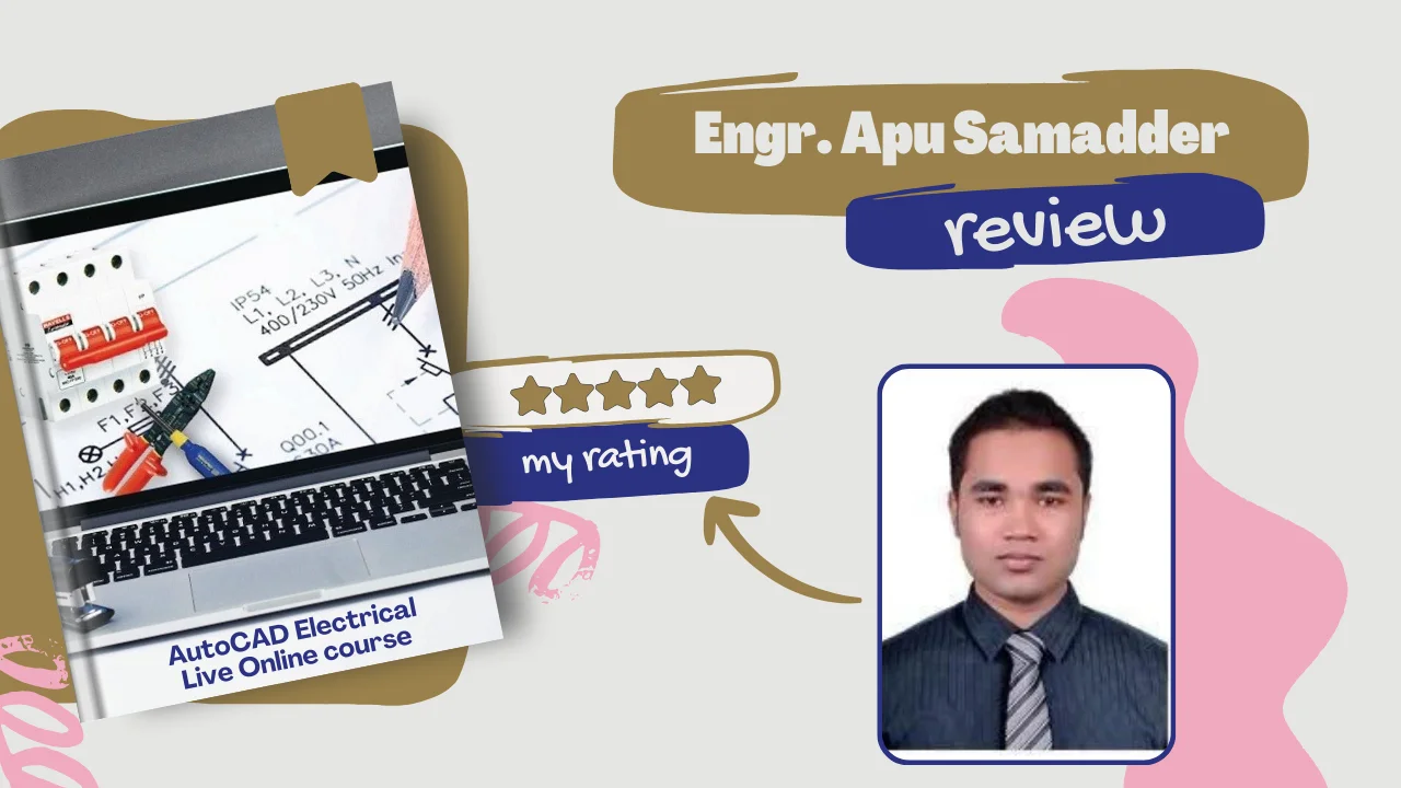 AutoCAD Electrical Review by Apu Samadder