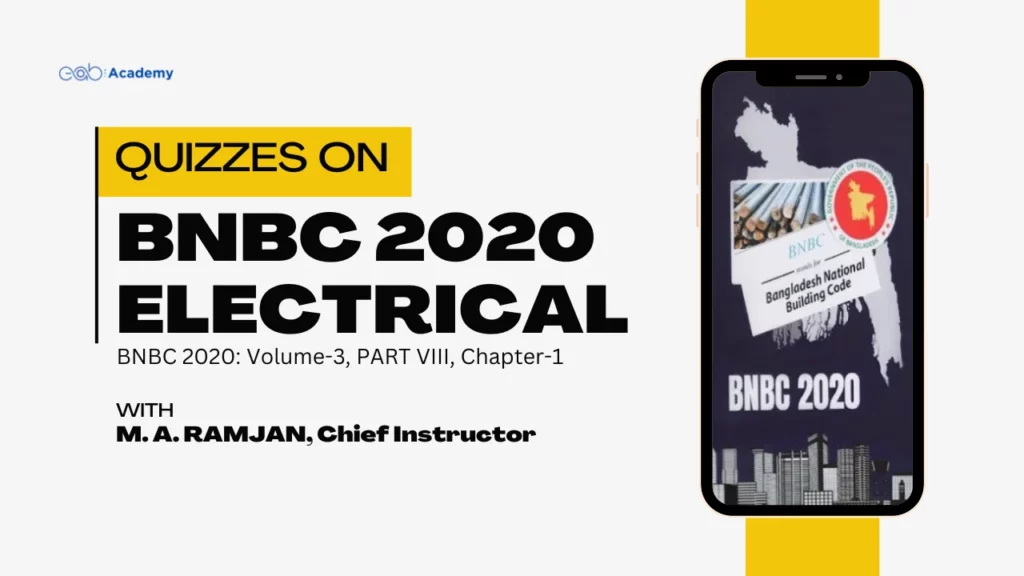 Quizzes on BNBC Electrical 2020 in Bangla